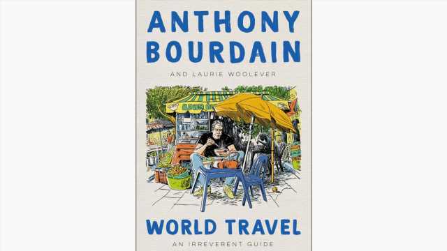 Experience the World With Anthony Bourdain's Posthumous Travel Guide This April