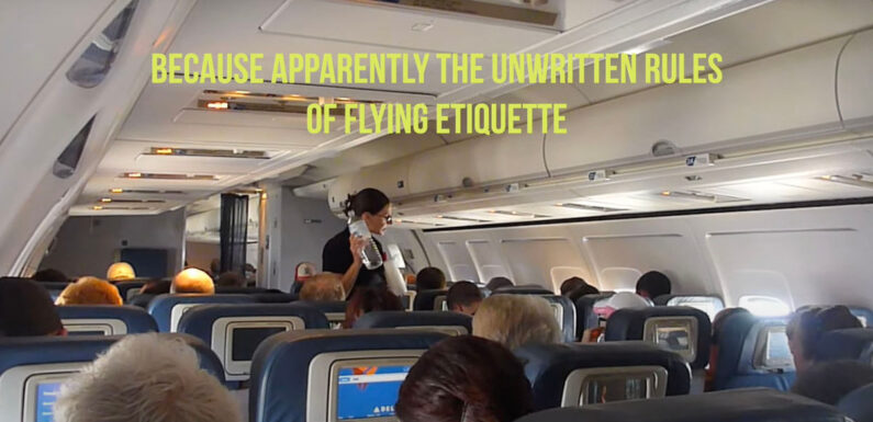 The brutally honest airline etiquette video